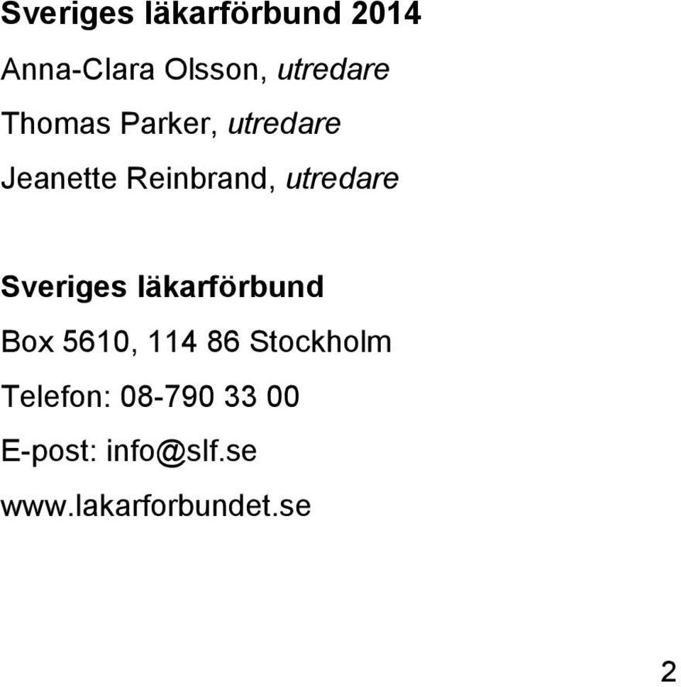 Sveriges läkarförbund Box 5610, 114 86 Stockholm