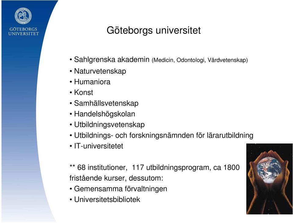 Utbildnings- och forskningsnämnden för lärarutbildning IT-universitetet ** 68