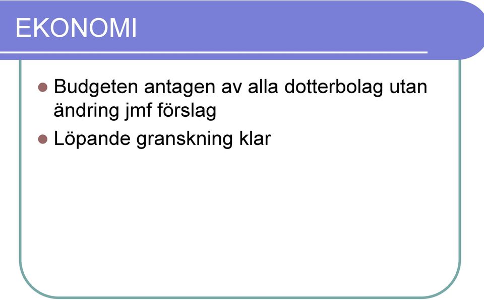 dotterbolag utan ändring