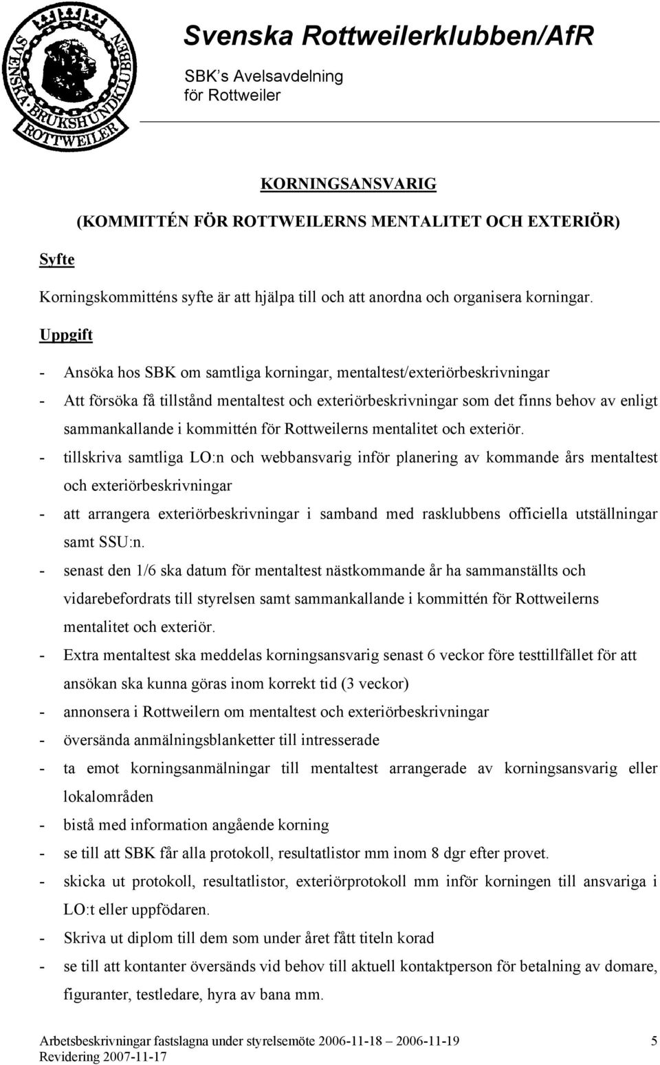 kommittén ns mentalitet och exteriör.