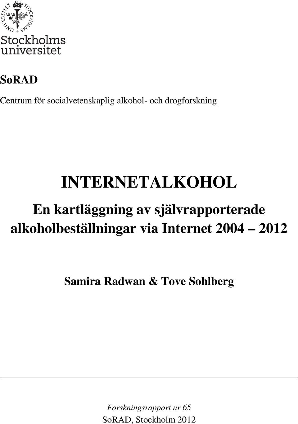 självrapporterade alkoholbeställningar via Internet 2004