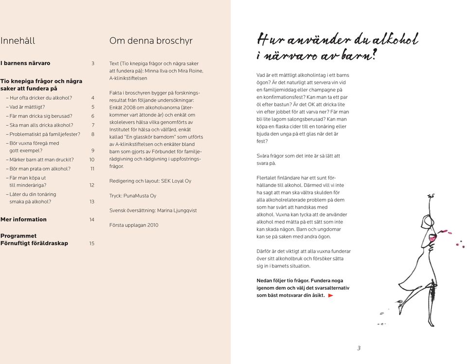 12 Låter du din tonåring smaka på alkohol?
