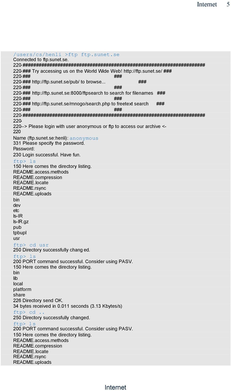 php to freetext search ### 220-### ### 220-#################################################################### 220-220--> Please login with user anonymous or ftp to access our archive <- 220 Name