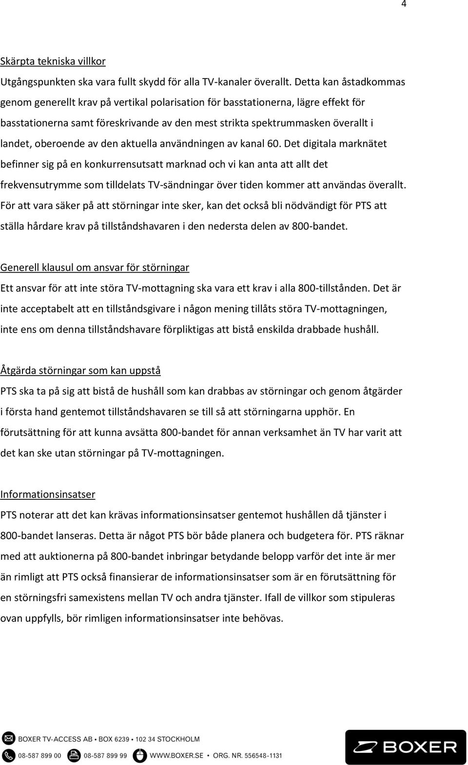 oberoende av den aktuella användningen av kanal 60.
