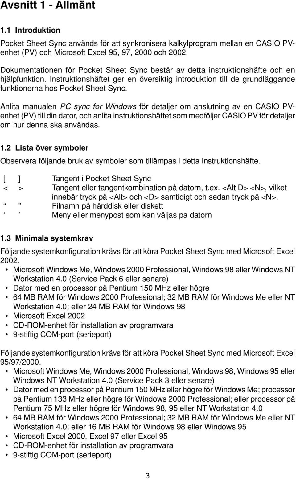 Instruktionshäftet ger en översiktig introduktion till de grundläggande funktionerna hos Pocket Sheet Sync.