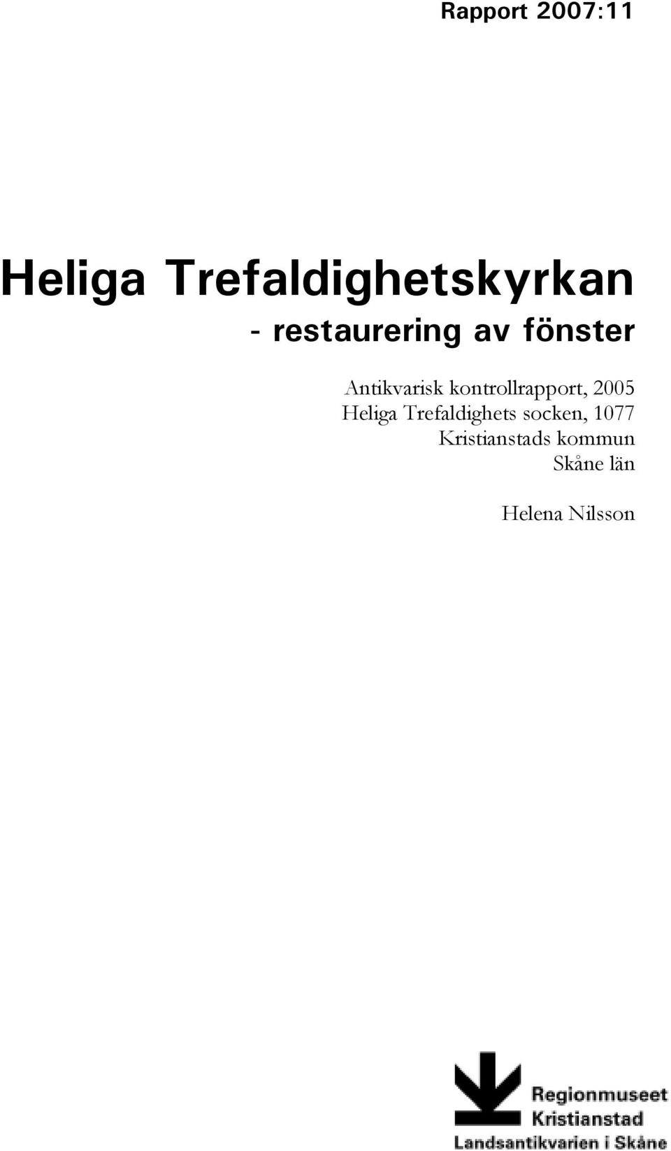 kontrollrapport, 2005 Heliga Trefaldighets