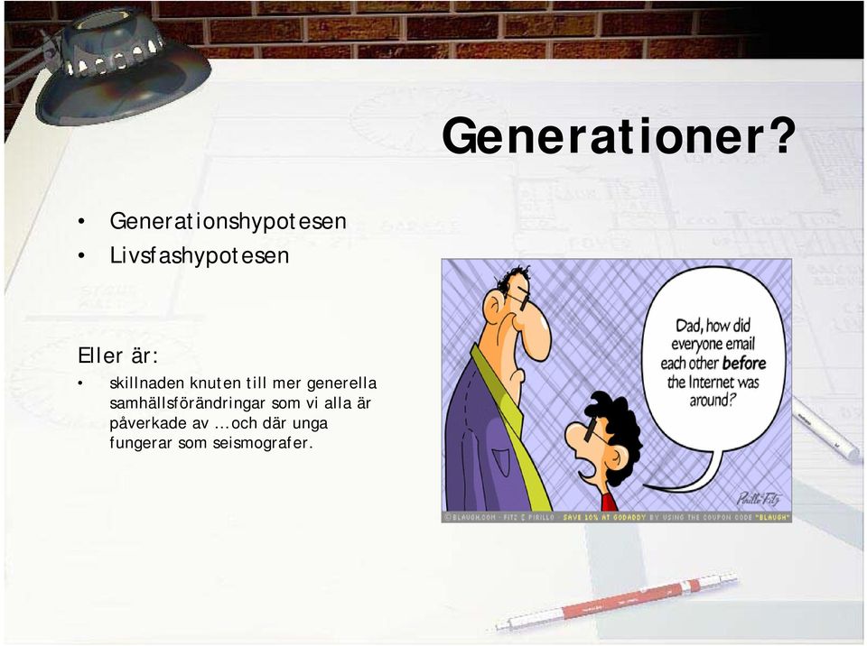 är: skillnaden knuten till mer generella