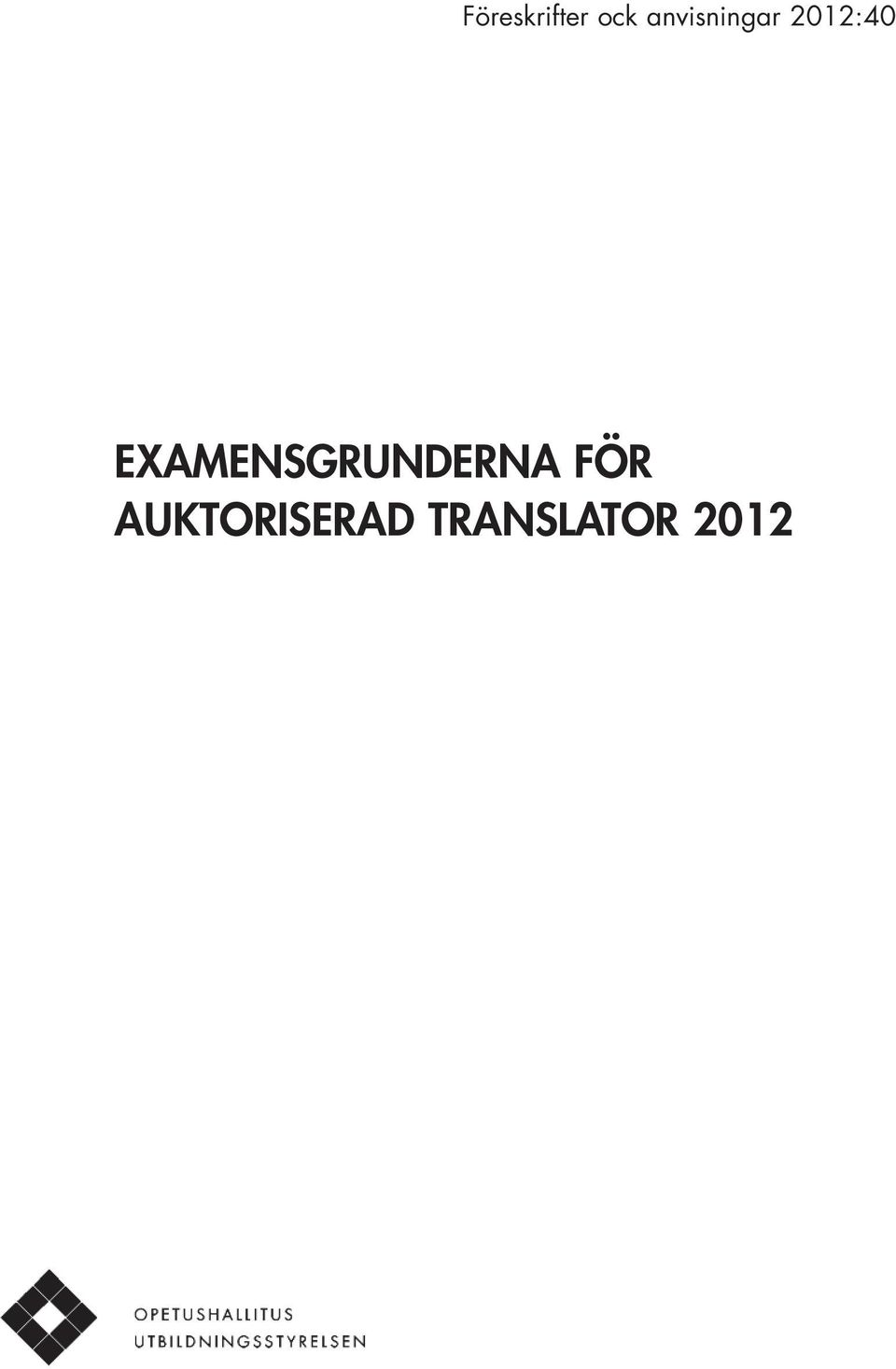 EXAMENSGRUNDERNA FÖR
