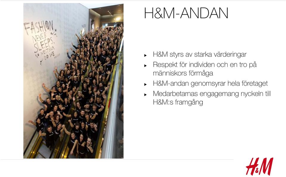 förmåga H&M-andan genomsyrar hela företaget