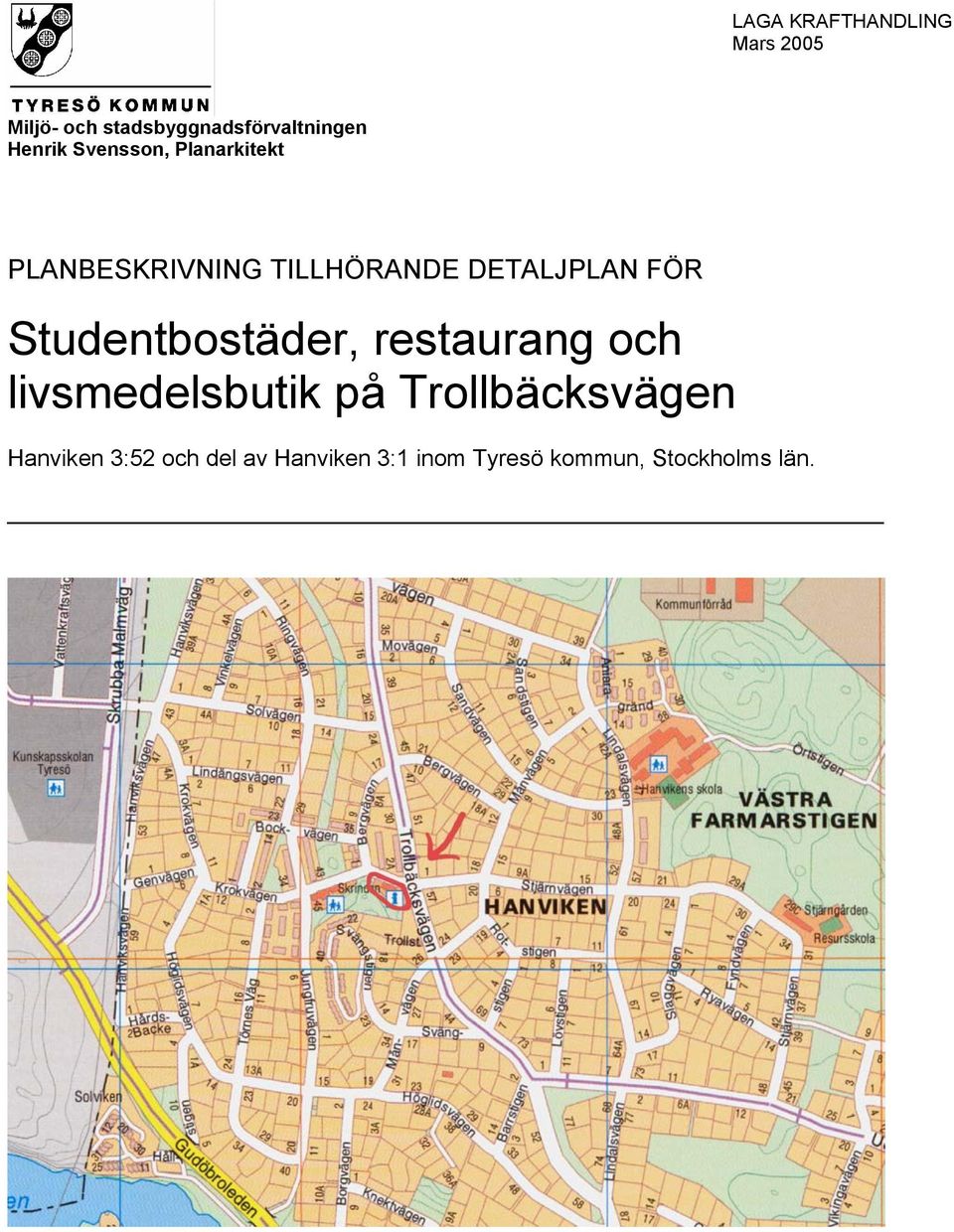 Studentbostäder, restaurang och livsmedelsbutik på Trollbäcksvägen