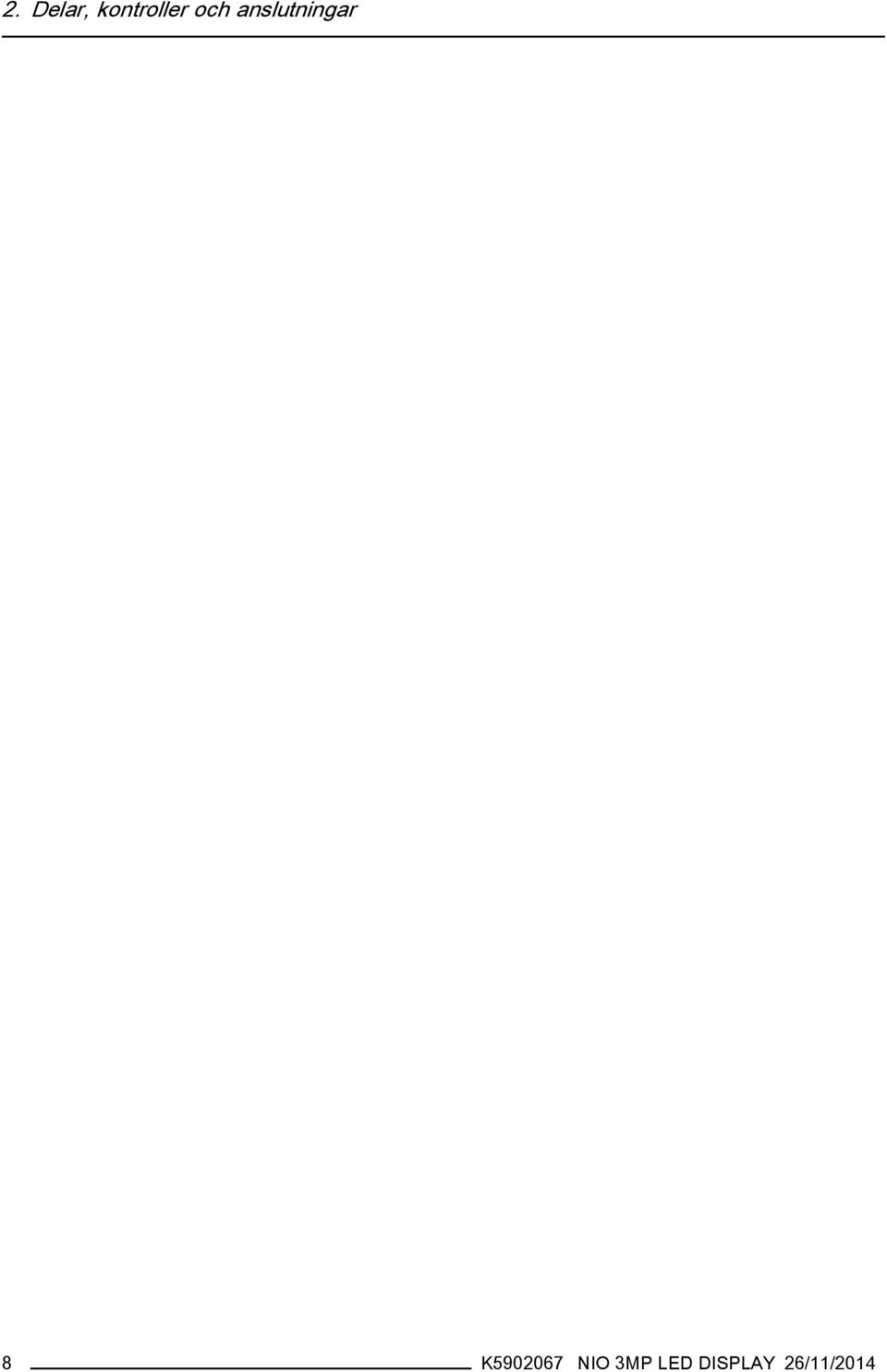anslutningar 8