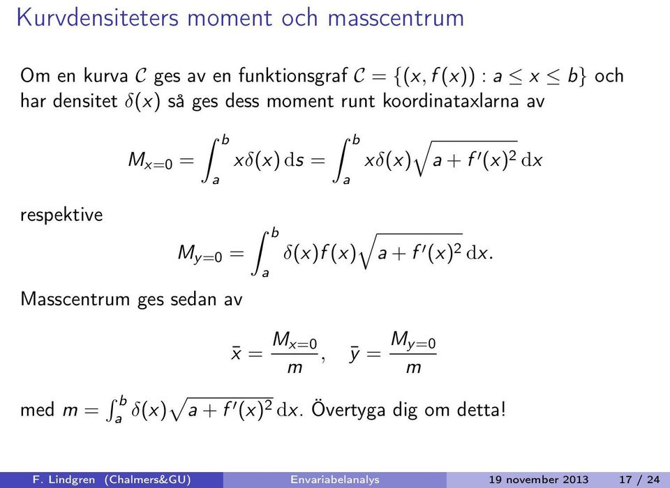ges sedn v xδ(x) ds = xδ(x) +f (x) 2 dx δ(x)f(x) +f (x) 2 dx.