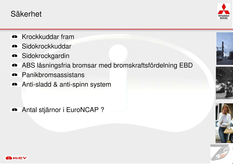 bromskraftsfördelning EBD Panikbromsassistans i