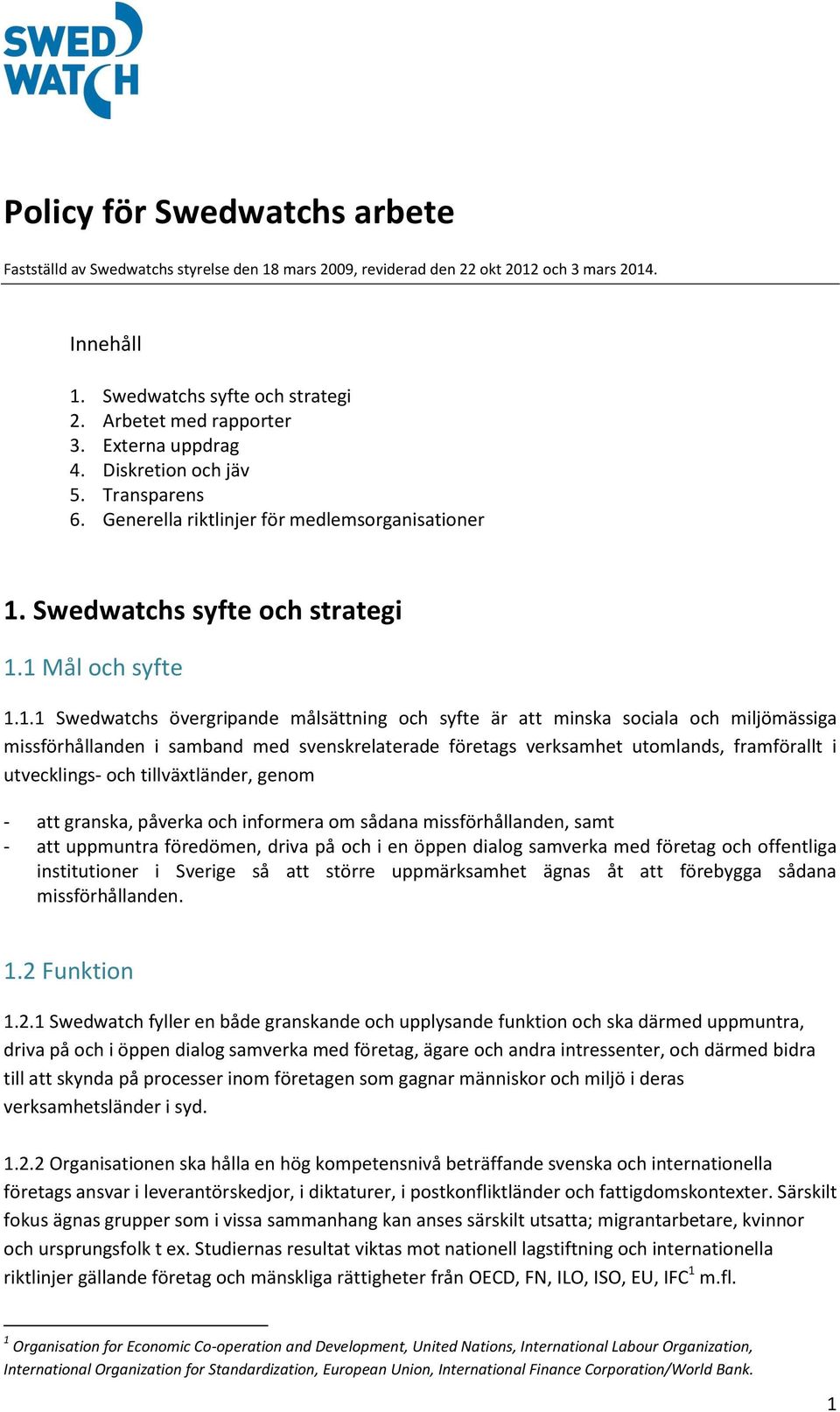 Swedwatchs syfte och strategi 1.