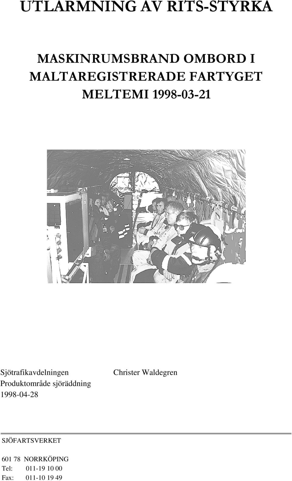 Sjötrafikavdelningen Produktområde sjöräddning 1998-04-28