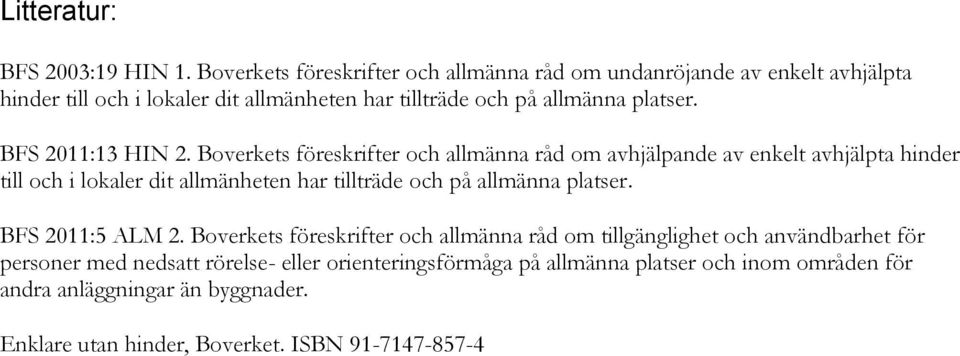 BFS 2011:13 HIN 2.