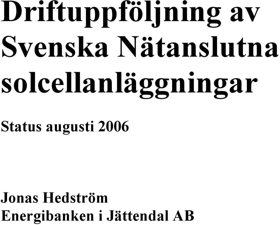 solcellanläggningar Status