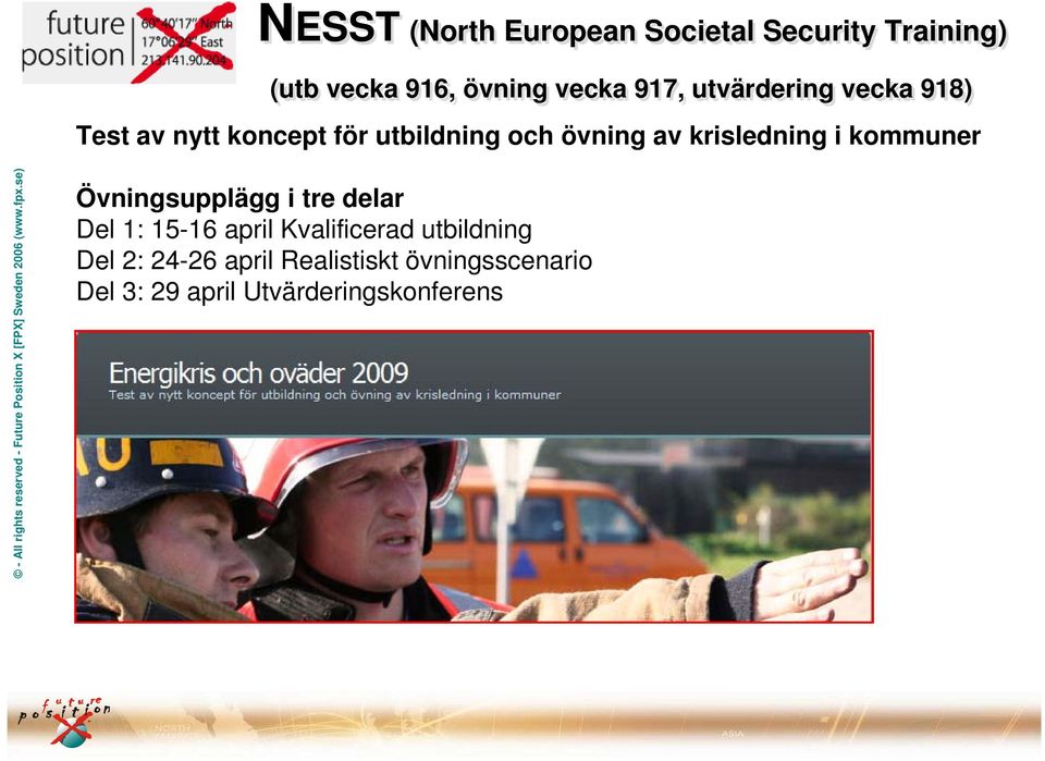 krisledning i kommuner Övningsupplägg i tre delar Del 1: 15-16 april Kvalificerad