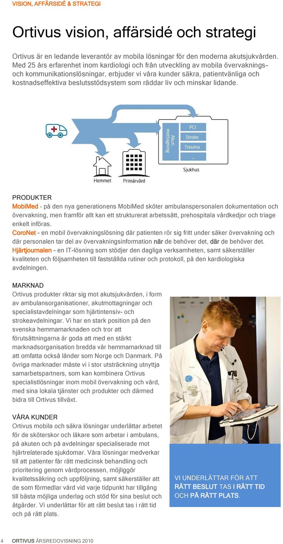 räddar liv och minskar lidande.