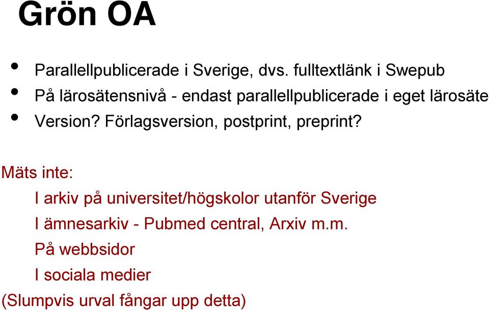 Version? Förlagsversion, postprint, preprint?