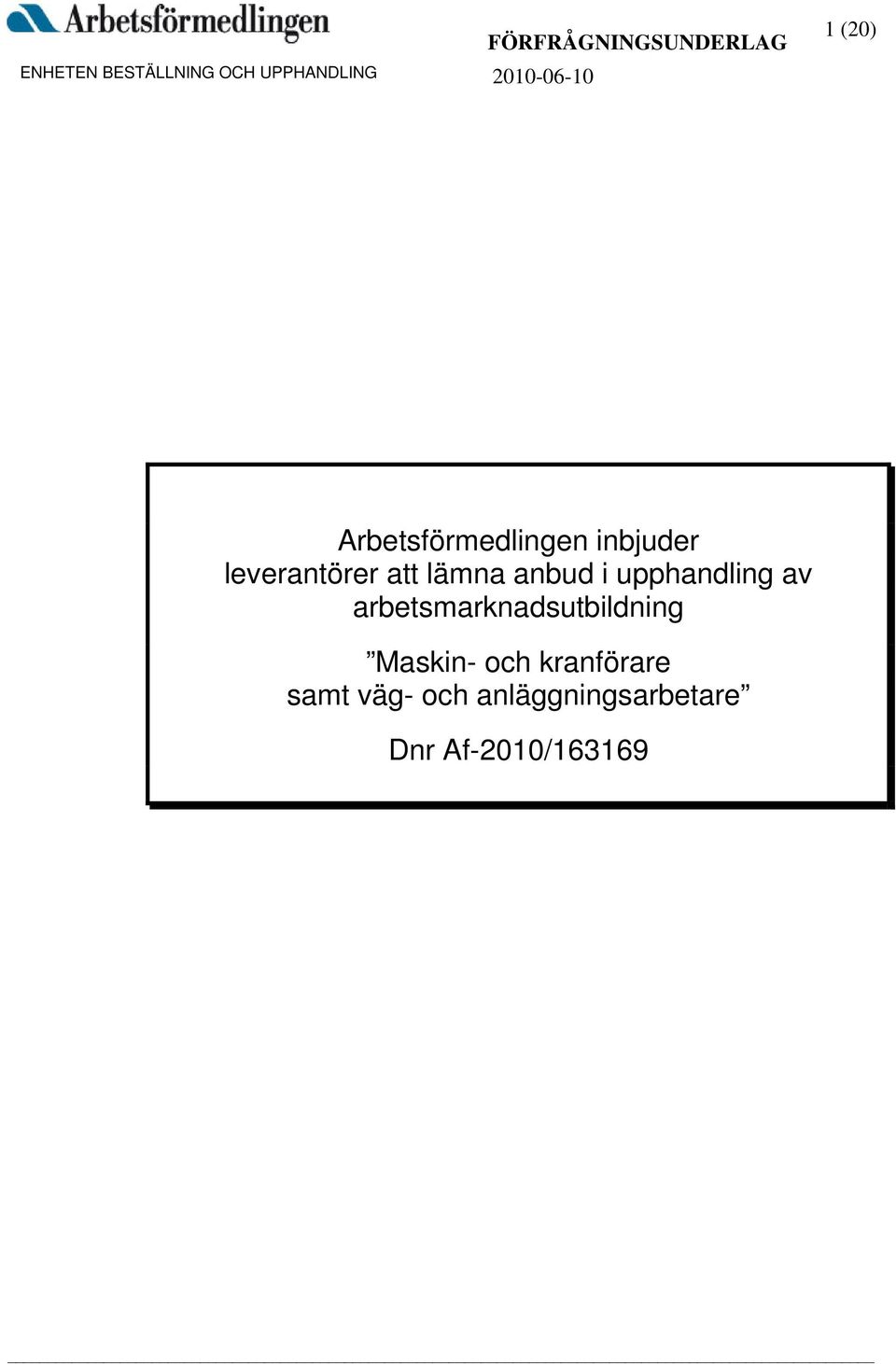 leverantörer att lämna anbud i upphandling av