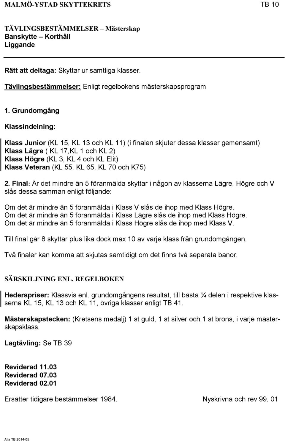 55, KL 65, KL 70 och K75) 2.