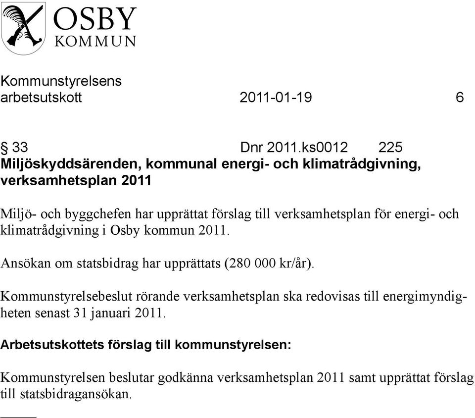 förslag till verksamhetsplan för energi- och klimatrådgivning i Osby kommun 2011.