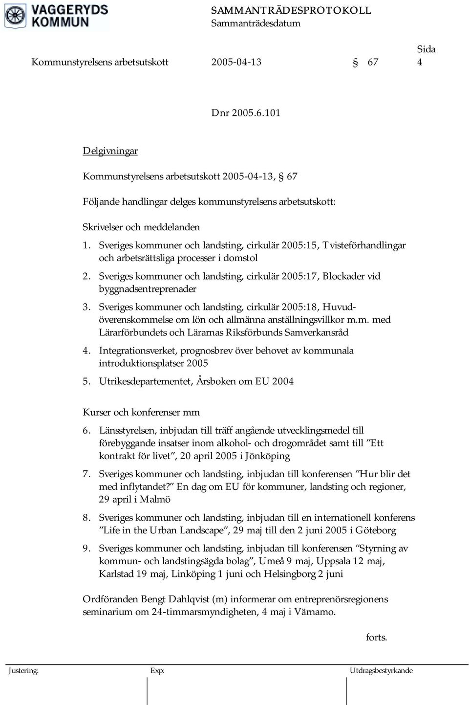 Sveriges kommuner och landsting, cirkulär 2005:17, Blockader vid byggnadsentreprenader 3.