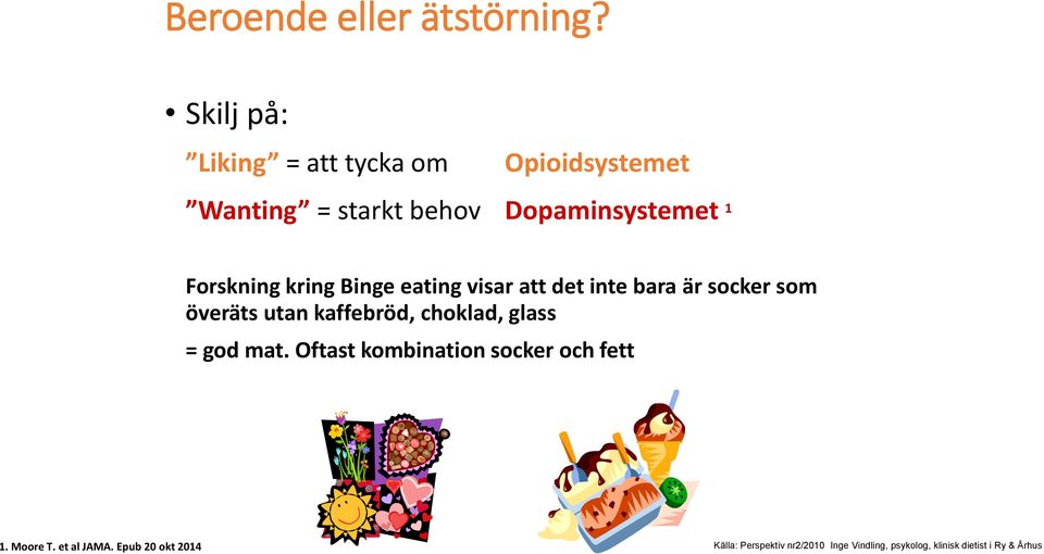 Forskning kring Binge eating visar att det inte bara är socker som överäts utan kaffebröd,