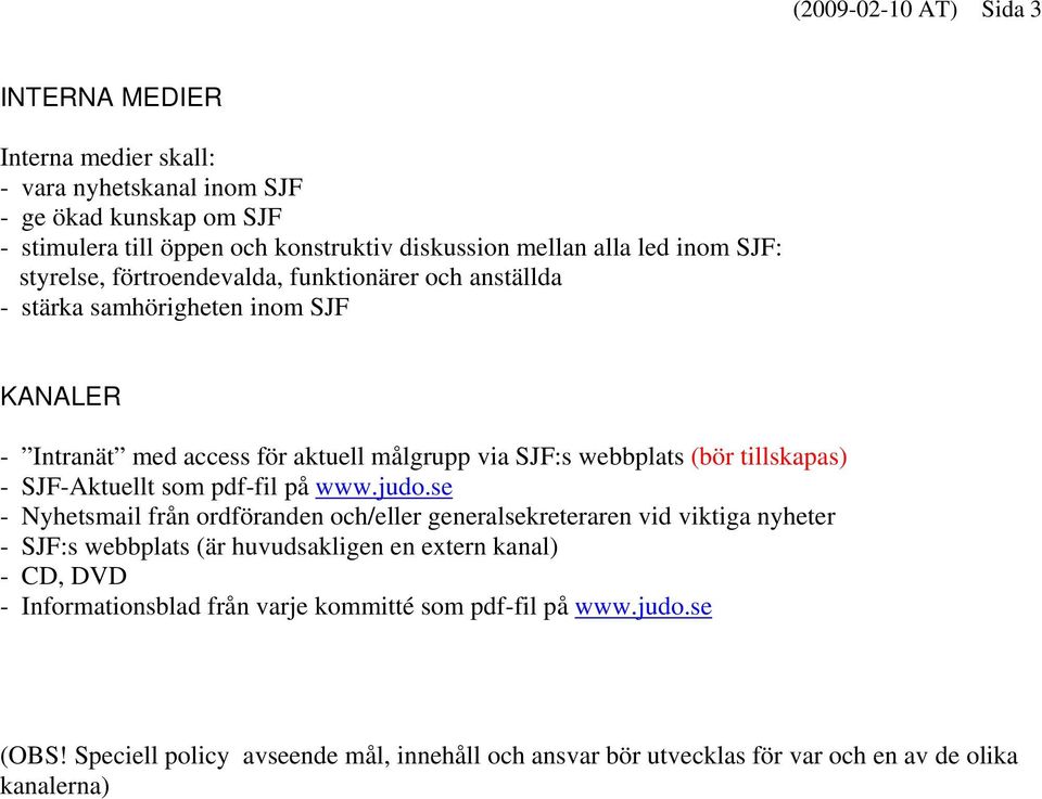 tillskapas) - SJF-Aktuellt som pdf-fil på www.judo.