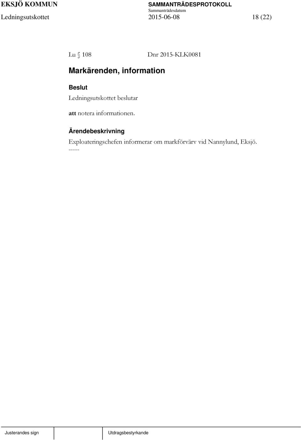 att notera informationen.