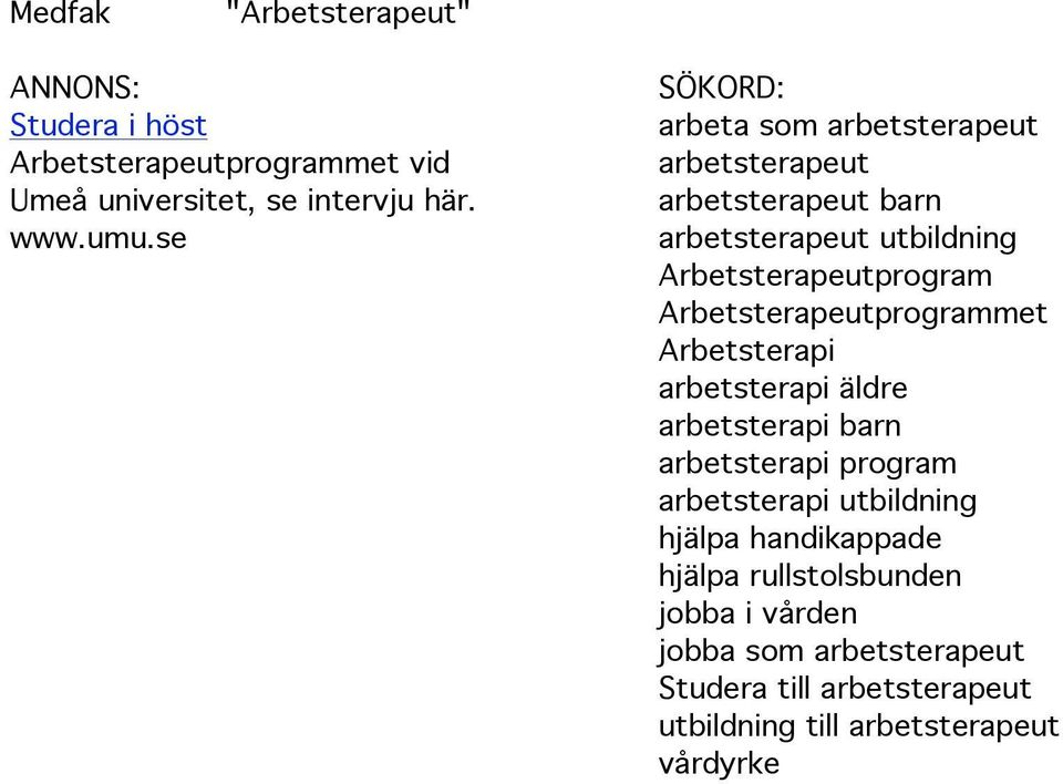 Arbetsterapeutprogrammet Arbetsterapi arbetsterapi äldre arbetsterapi barn arbetsterapi program arbetsterapi utbildning