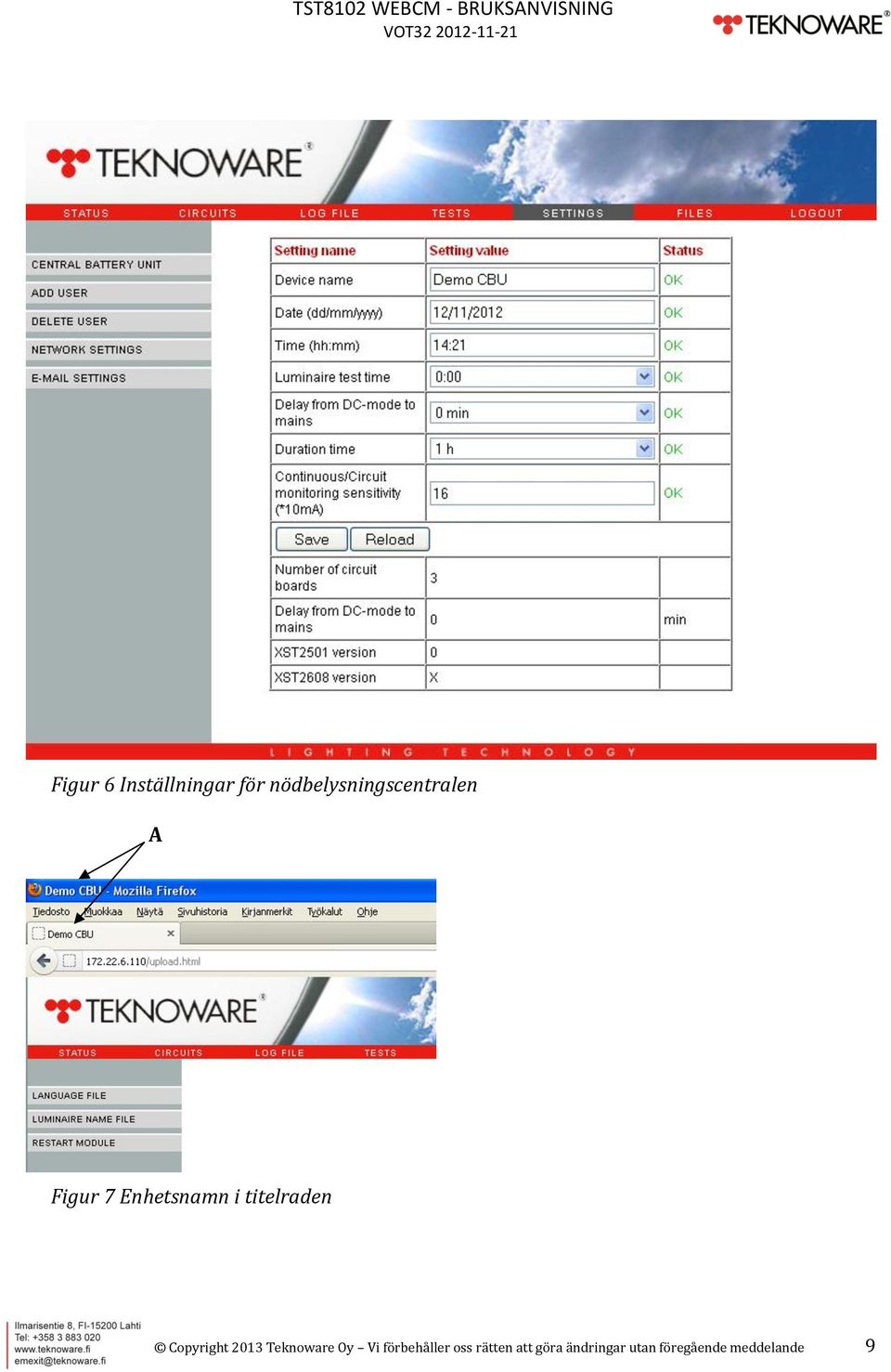 titelraden Copyright 2013 Teknoware Oy Vi