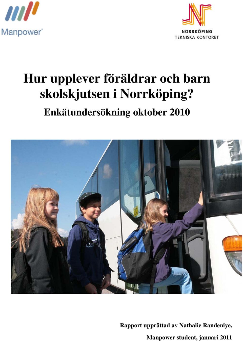 Enkätundersökning oktober 2010 Rapport