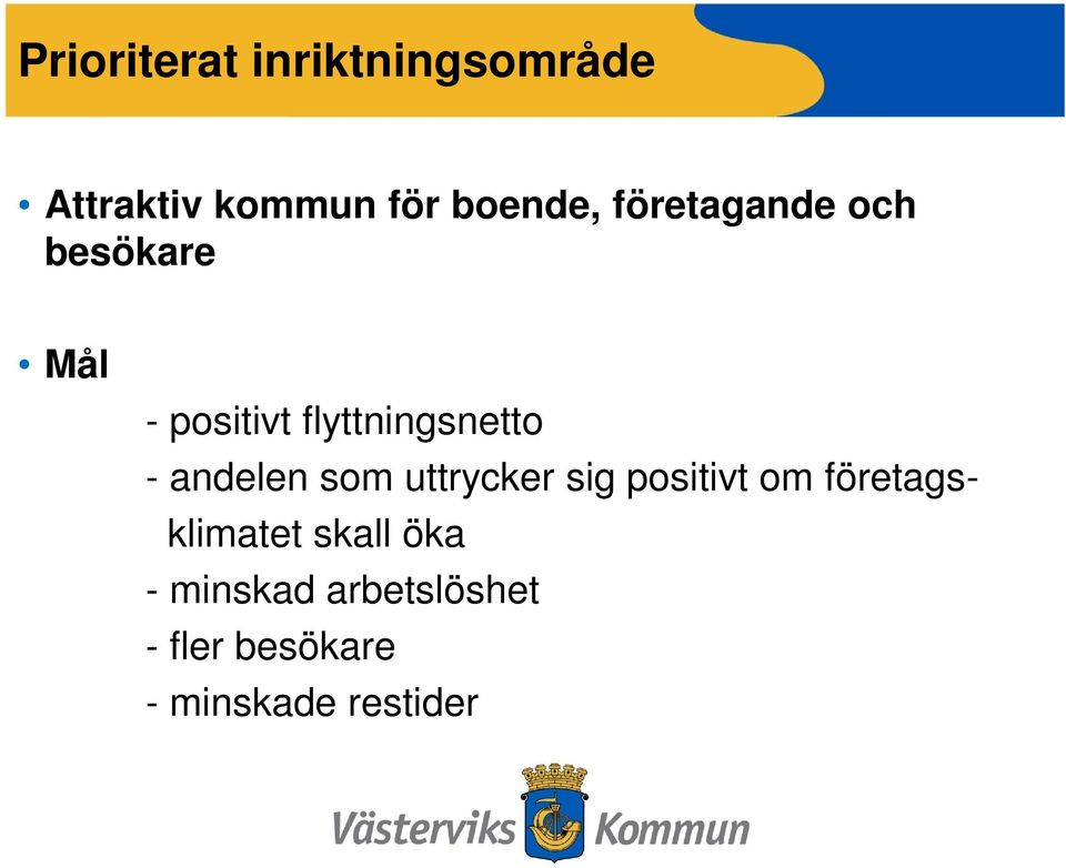 andelen som uttrycker sig positivt om företagsklimatet