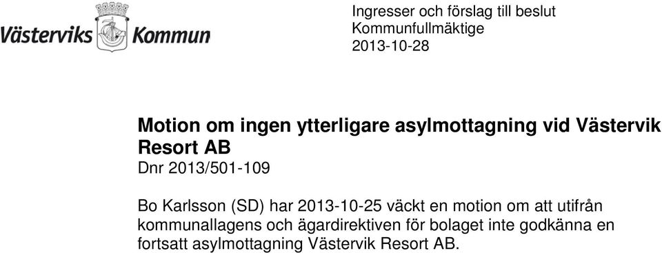 motion om att utifrån kommunallagens och ägardirektiven för