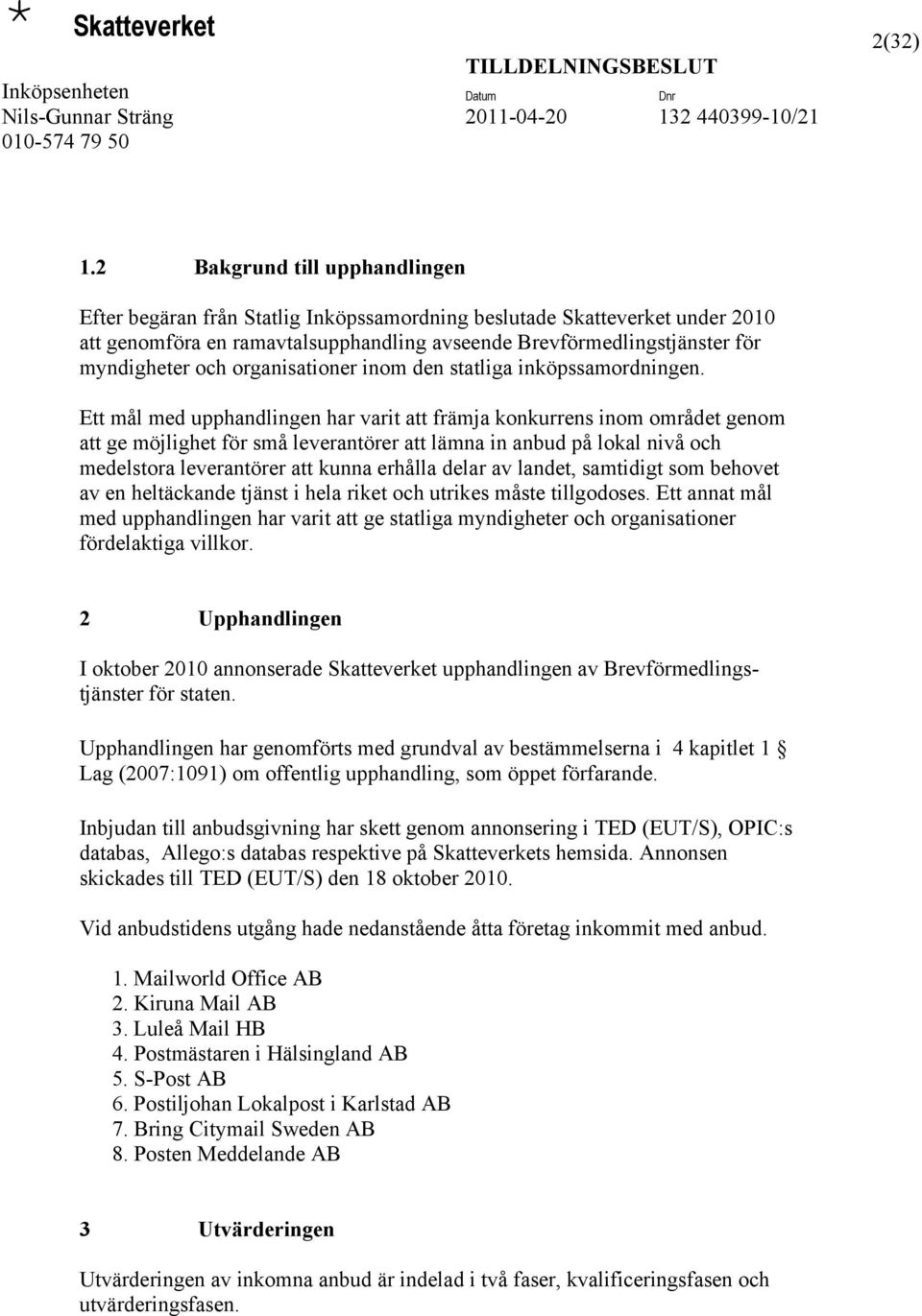organisationer inom den statliga inköpssamordningen.