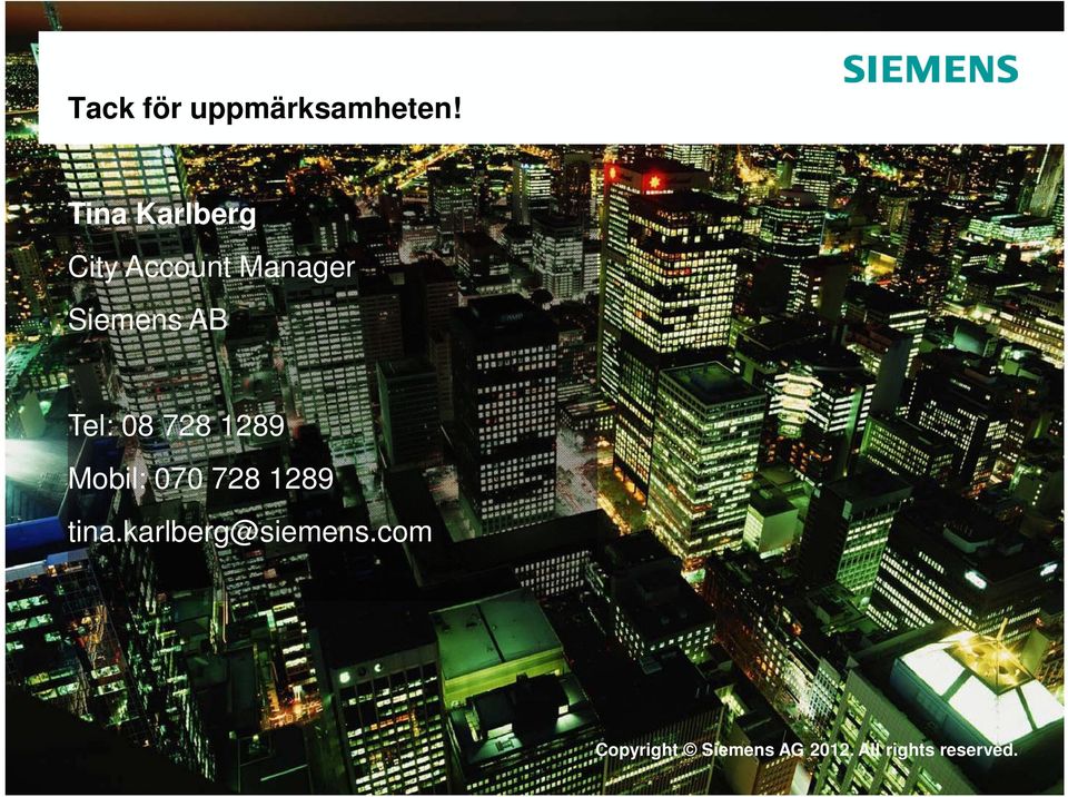 Siemens AB Tel: 08 728 1289 Mobil: