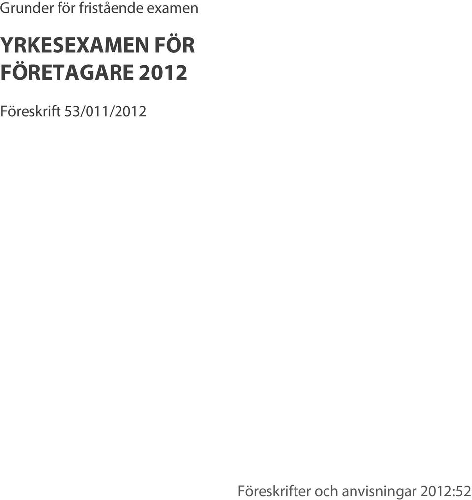 2012 Föreskrift 53/011/2012