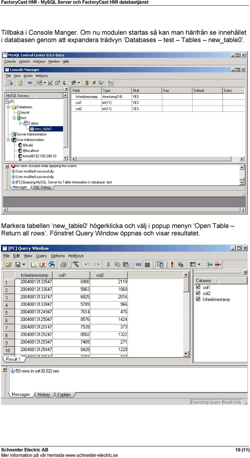 expandera trädvyn Databases test Tables new_table0.