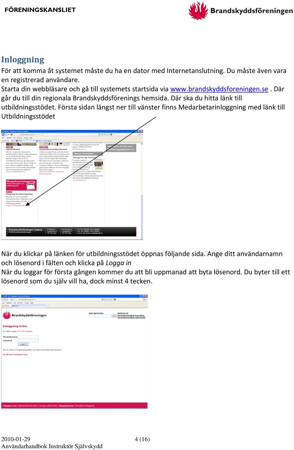 Där ska du hitta länk till utbildningsstödet.