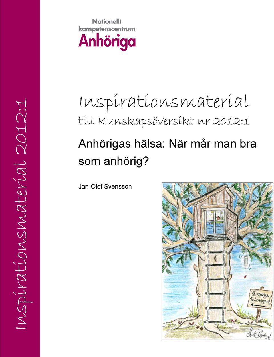 Kunskapsöversikt nr 2012:1