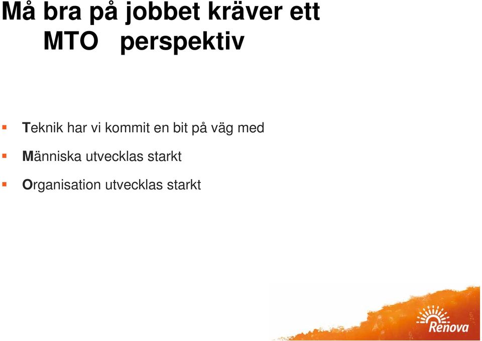bit på väg med Människa utvecklas