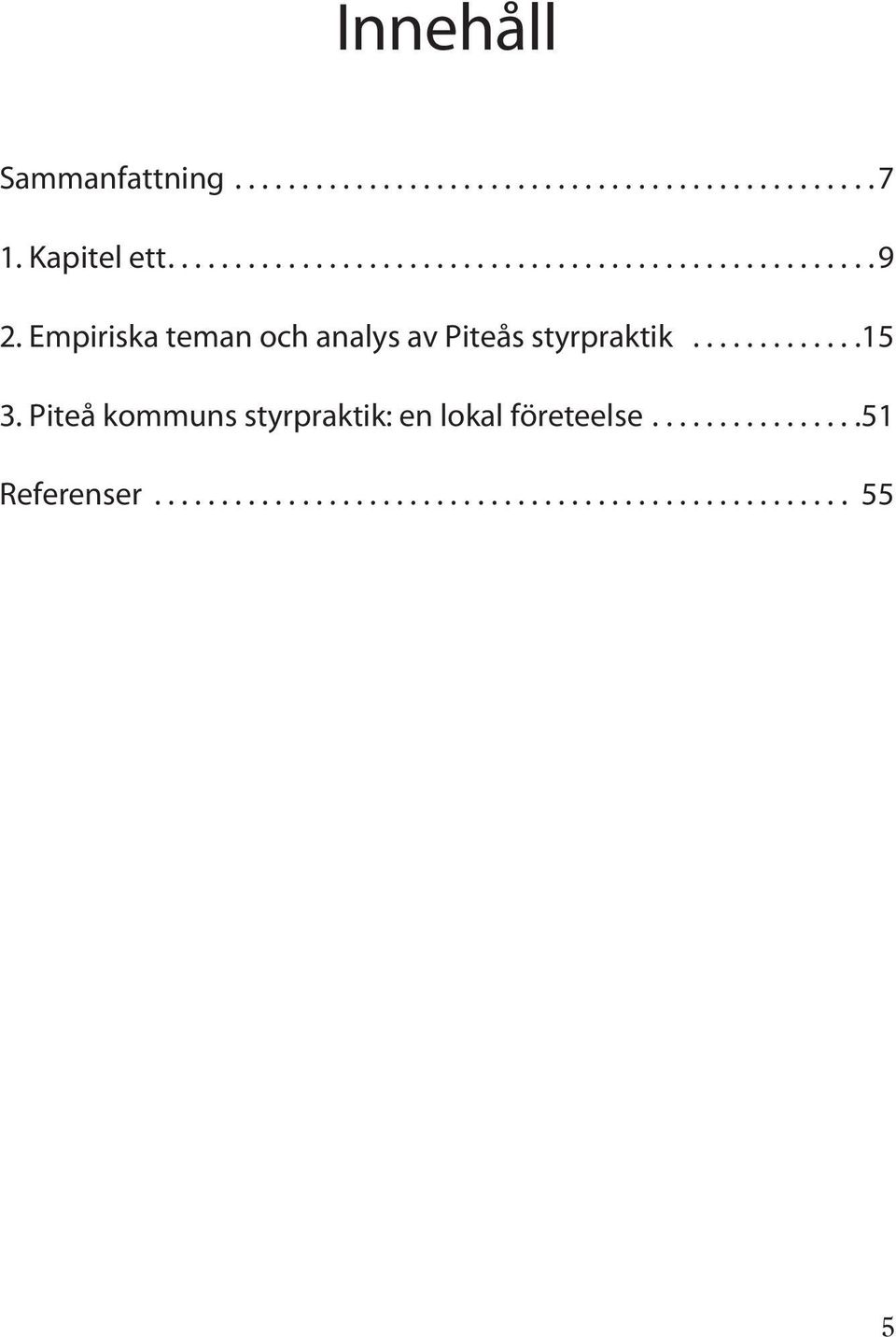 Empiriska teman och analys av Piteås