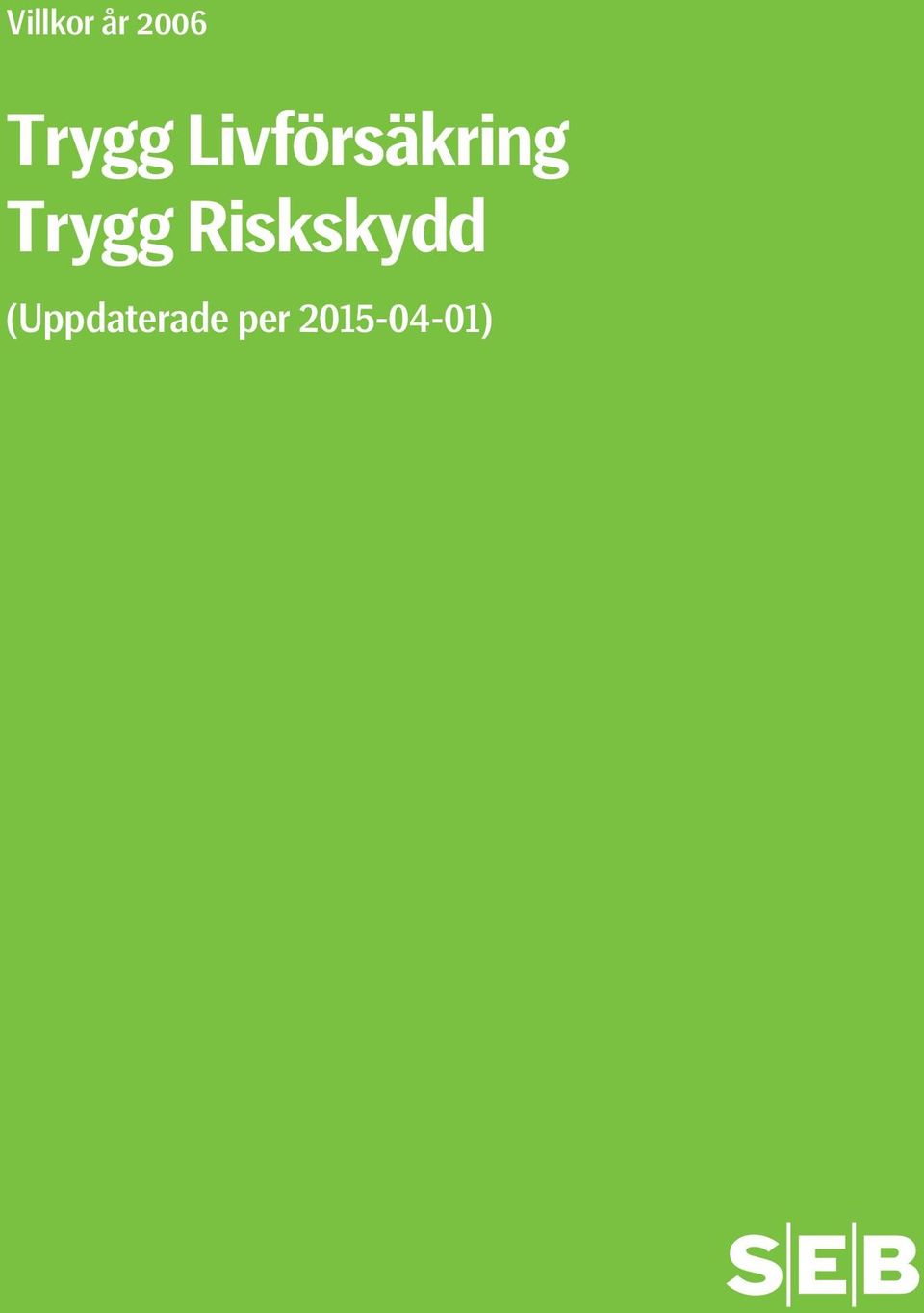 Trygg Riskskydd