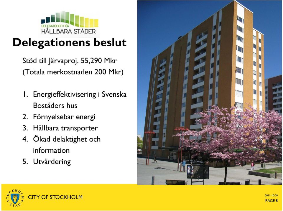 Energieffektivisering i Svenska Bostäders hus 2.