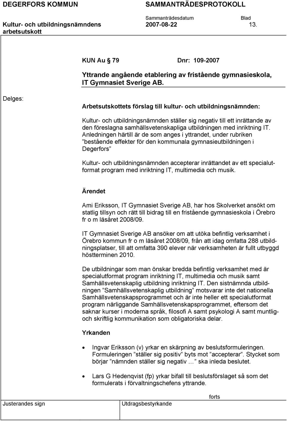 inriktning IT.