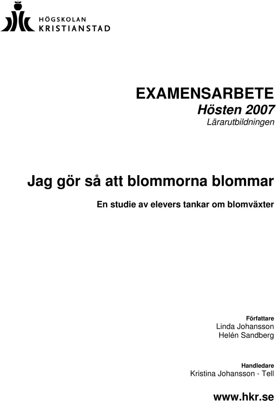 tankar om blomväxter Författare Linda Johansson