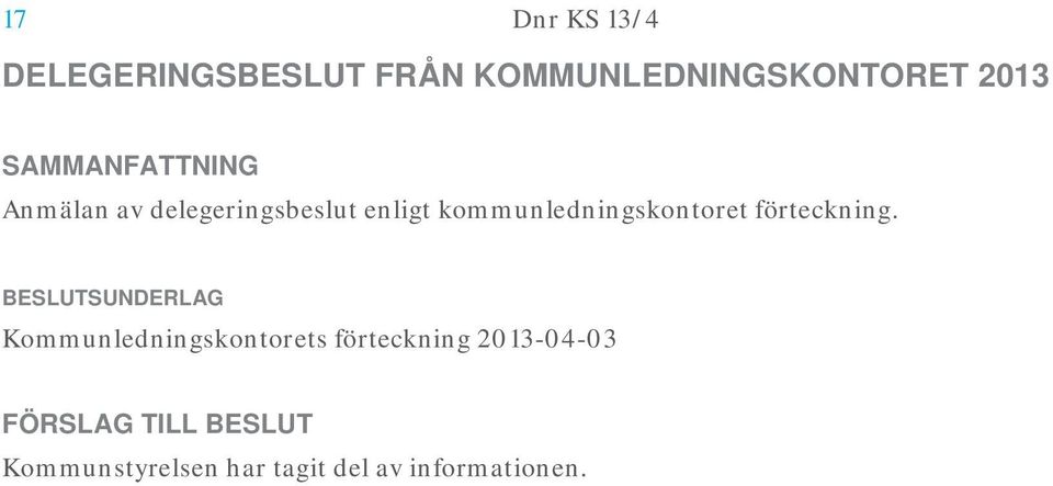 enligt kommunledningskontoret förteckning.