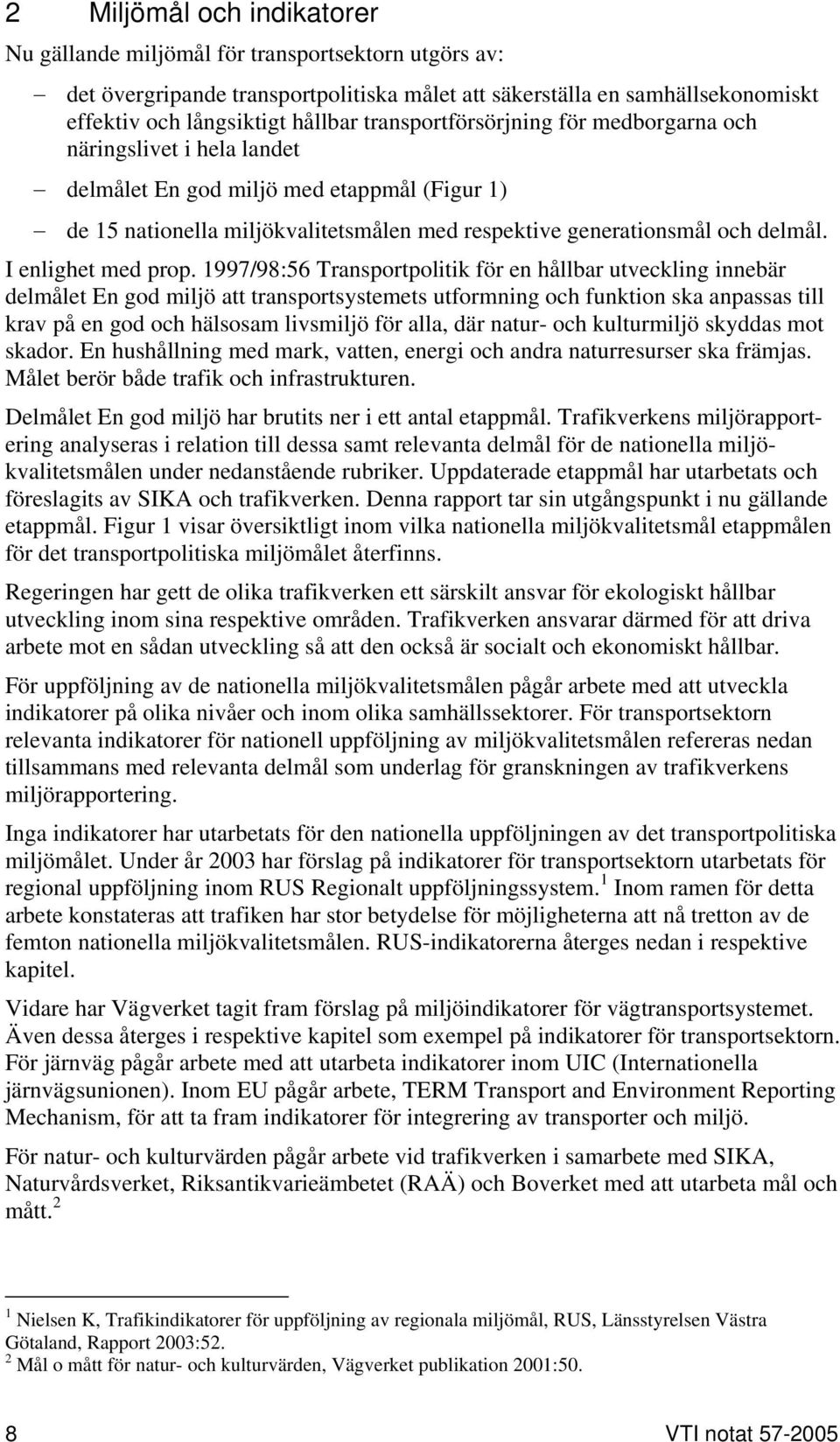 I enlighet med prop.